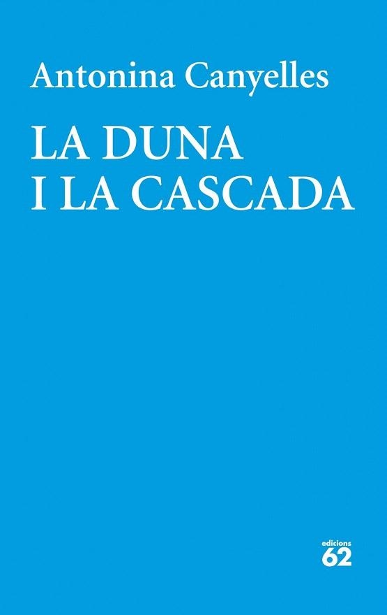DUNA I LA CASCADA, LA | 9788429771800 | CANYELLES, ANTONINA | Llibreria La Gralla | Llibreria online de Granollers