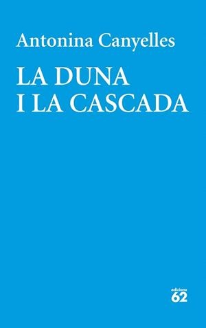 DUNA I LA CASCADA, LA | 9788429771800 | CANYELLES, ANTONINA | Llibreria La Gralla | Librería online de Granollers