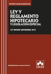 LEY Y REGLAMENTO HIPOTECARIO Y LEGISLACION ESPECIAL (12ª EDICIÓN 2013) | 9788483423851 | Llibreria La Gralla | Librería online de Granollers