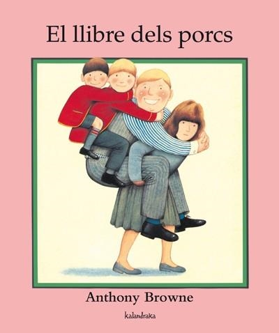 LLIBRE DELS PORCS, EL | 9788484645887 | BROWNE, ANTHONY | Llibreria La Gralla | Llibreria online de Granollers