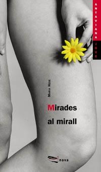 MIRADES AL MIRALL (ANTAVIANA-JOVE 13) | 9788448905507 | HEDE, MARIA | Llibreria La Gralla | Llibreria online de Granollers