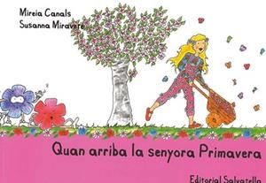 QUAN ARRIBA LA SENYORA PRIMAVERA | 9788484125488 | CANALS, MIREIA / MIRAVETE, SUSANNA | Llibreria La Gralla | Llibreria online de Granollers
