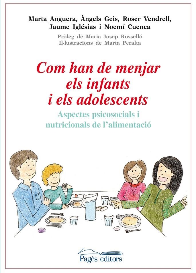 COM HAN DE MENJAR ELS INFANTS I ELS ADOLESCENTS | 9788499754031 | ANGUERA, MARTA I D'ALTRES | Llibreria La Gralla | Librería online de Granollers