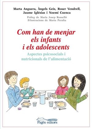 COM HAN DE MENJAR ELS INFANTS I ELS ADOLESCENTS | 9788499754031 | ANGUERA, MARTA I D'ALTRES | Llibreria La Gralla | Llibreria online de Granollers