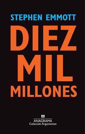 DIEZ MIL MILLONES | 9788433963567 | EMMOTT, STEPHEN | Llibreria La Gralla | Librería online de Granollers