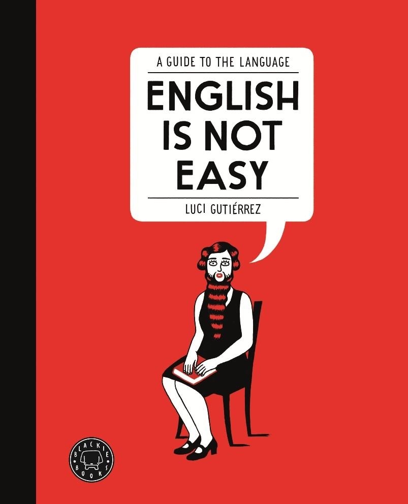 ENGLISH IS NOT EASY | 9788494140945 | GUTIÉRREZ, LUCI | Llibreria La Gralla | Librería online de Granollers