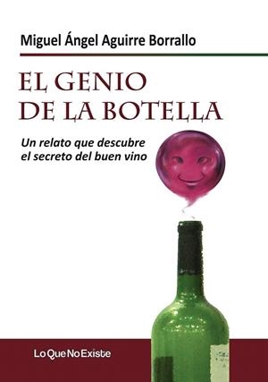 GENIO DE LA BOTELLA, EL | 9788493989989 | AGUIRRE BORRALLO, MIGUEL ÁNGEL | Llibreria La Gralla | Librería online de Granollers