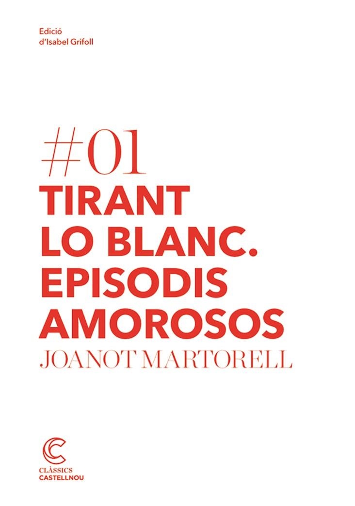 TIRANT LO BLANC EPISODIS AMOROSOS | 9788498044171 | MARTORELL, JOANOT | Llibreria La Gralla | Llibreria online de Granollers