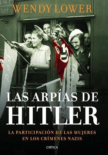ARPÍAS DE HITLER, LAS | 9788498925999 | LOWER, WENDY | Llibreria La Gralla | Llibreria online de Granollers