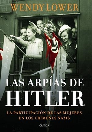 ARPÍAS DE HITLER, LAS | 9788498925999 | LOWER, WENDY | Llibreria La Gralla | Llibreria online de Granollers