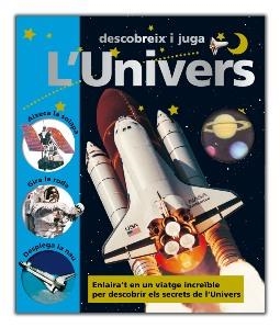 UNIVERS, L' (DESCOBREIX I JUGA) | 9788479423247 | HERMIONE, EDWARDS | Llibreria La Gralla | Librería online de Granollers