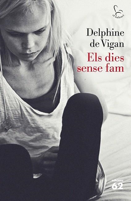 DIES SENSE FAM, ELS | 9788429771572 | VIGAN, DELPHINE DE | Llibreria La Gralla | Librería online de Granollers