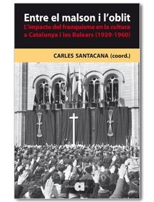 ENTRE EL MALSON I L'OBLIT | 9788492542840 | SANTACANA, CARLES | Llibreria La Gralla | Librería online de Granollers