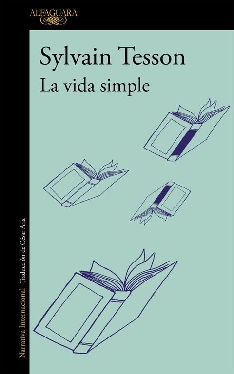 VIDA SIMPLE, LA | 9788420412092 | TESSON, SYLVAIN | Llibreria La Gralla | Librería online de Granollers