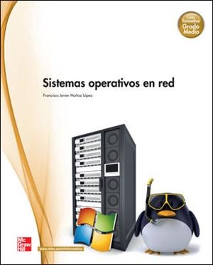 SISTEMAS OPERATIVOS EN RED GM | 9788448183943 | LOPEZ, FRANCISCO JAVIER | Llibreria La Gralla | Librería online de Granollers