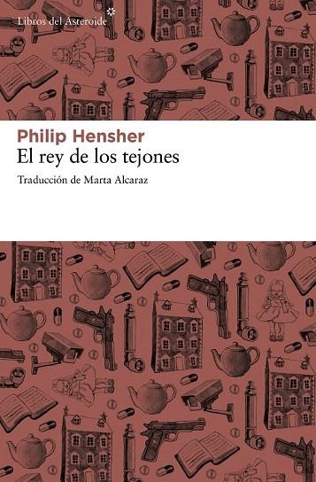 REY DE LOS TEJONES, EL | 9788415625308 | HENSHER, PHILIP | Llibreria La Gralla | Llibreria online de Granollers