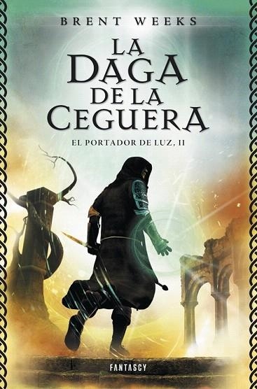 DAGA DE LA CEGUERA, LA (PORTADOR DE LA LUZ 2) | 9788415831068 | WEEKS, BRENT | Llibreria La Gralla | Llibreria online de Granollers