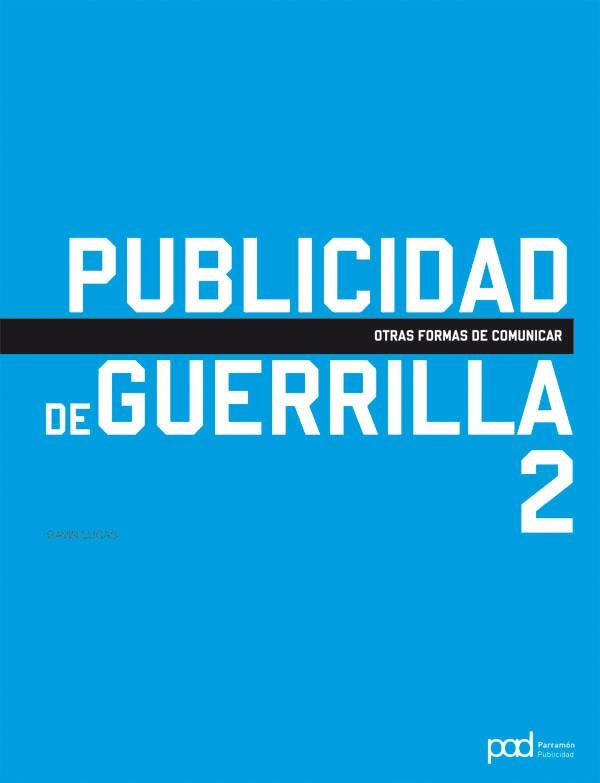 PUBLICIDAD DE GUERRILLA 2 | 9788434238251 | LUCAS, GAVIN | Llibreria La Gralla | Llibreria online de Granollers