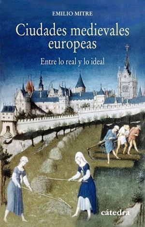 CIUDADES MEDIEVALES EUROPEAS | 9788437631639 | MITRE, EMILIO | Llibreria La Gralla | Librería online de Granollers