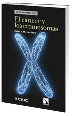 CANCER Y LOS CROMOSOMAS, EL | 9788483196359 | VAN WELY, KAREL H. M.  | Llibreria La Gralla | Librería online de Granollers