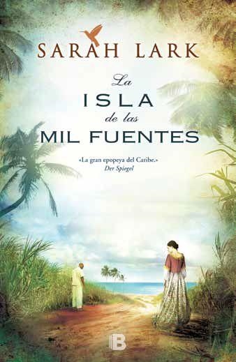SAGA CARIBE 1. ISLA DE LAS MIL FUENTES, LA | 9788466653237 | LARK, SARAH | Llibreria La Gralla | Librería online de Granollers