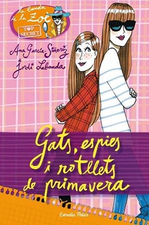 GATS ESPIES I  ROTLLETS DE PRIMAVERA (TOP SECRET 1) | 9788415853237 | GARCIA SIÑERIZ, ANA; LABANDA, JORDI | Llibreria La Gralla | Librería online de Granollers