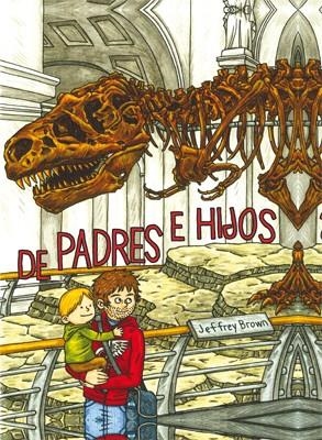 DE PADRES E HIJOS | 9788415724384 | BROWN, JEFFREY | Llibreria La Gralla | Librería online de Granollers