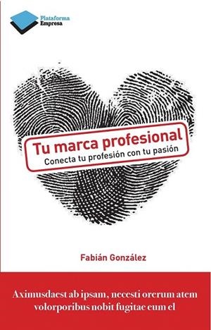 TU MARCA PROFESIONAL | 9788415880356 | GONZÁLEZ H., FABIÁN | Llibreria La Gralla | Llibreria online de Granollers