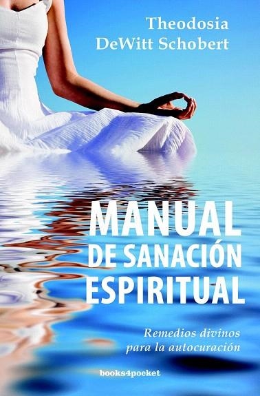 MANUAL DE SANACION ESPIRITUAL | 9788415870050 | DEWITT SCHOBERT, THEODOSIA | Llibreria La Gralla | Librería online de Granollers