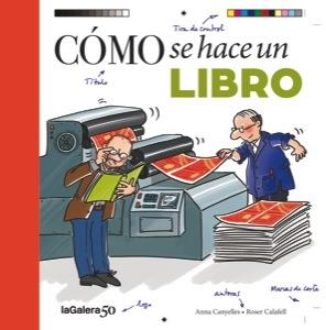 CÓMO SE HACE UN LIBRO | 9788424649463 | SANS, CRISTINA | Llibreria La Gralla | Librería online de Granollers