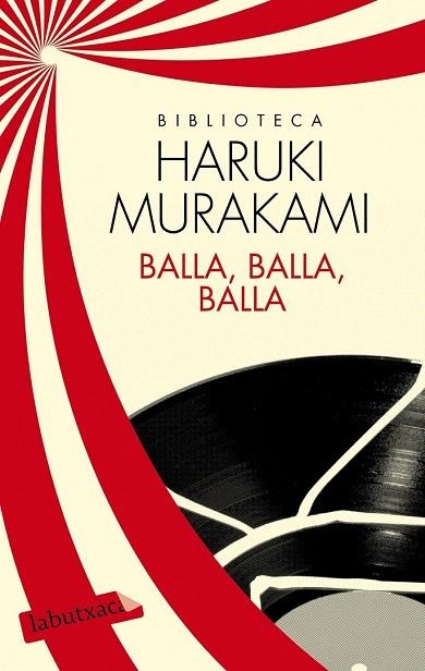 BALLA BALLA BALLA (LABUTXACA) | 9788499307398 | MURAKAMI, HARUKI | Llibreria La Gralla | Llibreria online de Granollers