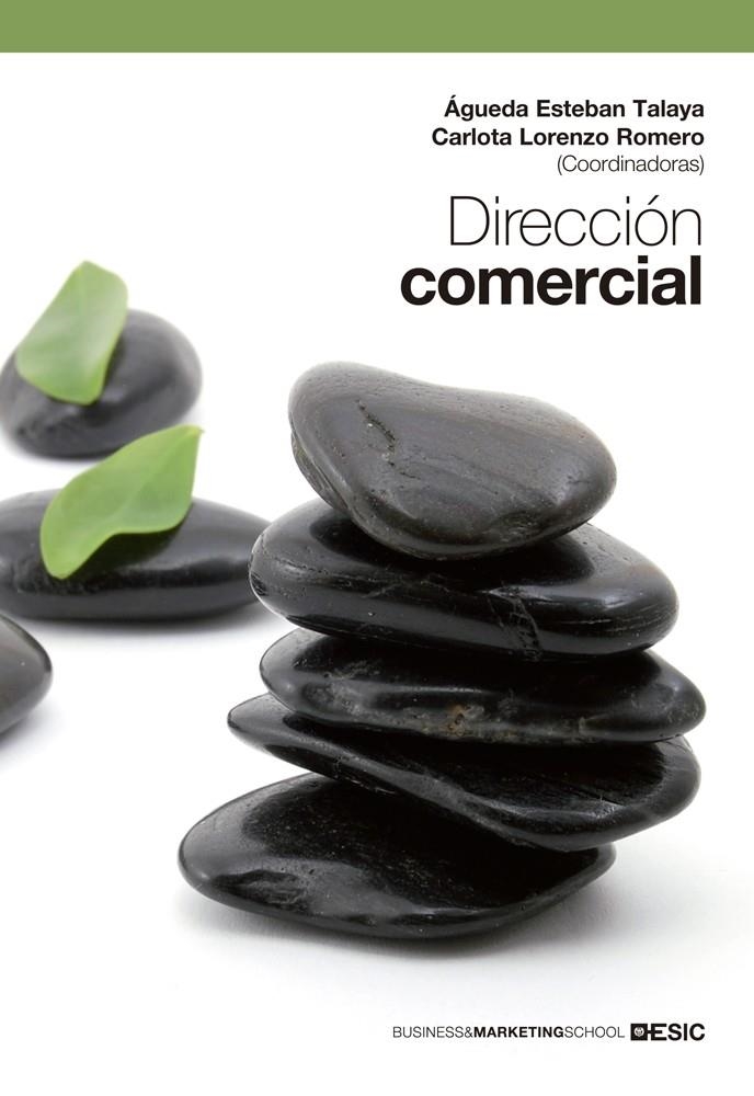 DIRECCIÓN COMERCIAL | 9788473569538 | ESTEBAN TALAYA, ÁGUEDA/LORENZO ROMERO, CARLOTA | Llibreria La Gralla | Llibreria online de Granollers