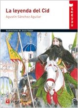 LEYENDA DEL CID, LA (CUCAÑA) | 9788431609580 | SANCHEZ AGUILAR, AGUSTIN | Llibreria La Gralla | Llibreria online de Granollers