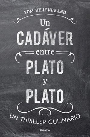 CADÁVER ENTRE PLATO Y PLATO, UN | 9788425351068 | HILLENBRAND,TOM | Llibreria La Gralla | Llibreria online de Granollers