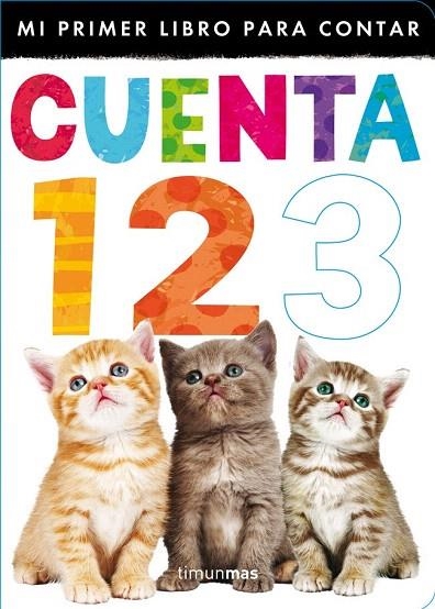 CUENTA 1 2 3. MI PRIMER LIBRO PARA CONTAR | 9788408116783 | Llibreria La Gralla | Llibreria online de Granollers