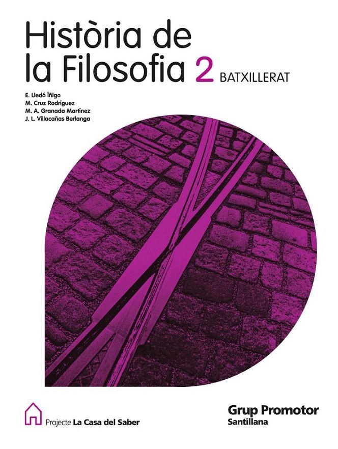 FILOSOFIA 2N BATX 2009 | 9788479185190 | VILLACAÑAS BERLANGA, JOSE LUIS/CRUZ RODRIGUEZ, MANUEL/GRANADA MARTINEZ, MIGUEL A./LLEDO, EMILIO | Llibreria La Gralla | Librería online de Granollers