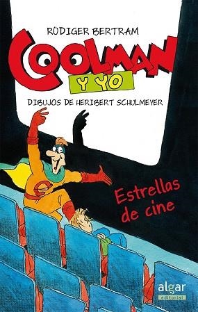 COOLMAN Y YO 3. ESTRELLAS DE CINE | 9788498455601 | BERTRAM, RÜDIGER | Llibreria La Gralla | Llibreria online de Granollers
