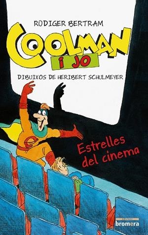 COOLMAN I JO 3. ESTRELLES DEL CINEMA | 9788490261415 | BERTRAM, RÜDIGER | Llibreria La Gralla | Librería online de Granollers