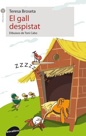 GALL DESPISTAT, EL (LA FORMIGA BLANCA 46) | 9788415095965 | BROSETA, TERESA | Llibreria La Gralla | Librería online de Granollers