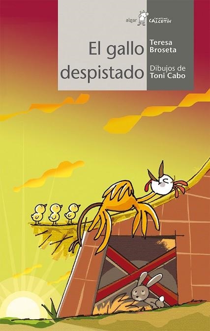 GALLO DESPISTADO, EL (ALGAR CALCETIN BLANCO 90) | 9788498455632 | BROSETA, TERESA / CABO, TONI (IL) | Llibreria La Gralla | Llibreria online de Granollers
