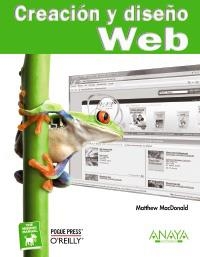 CREACIÓN Y DISEÑO WEB | 9788441525955 | MACDONALD, MATTHEW | Llibreria La Gralla | Librería online de Granollers