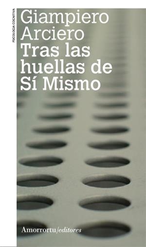 TRAS LAS HUELLAS DE SI MISMO | 9789505181247 | ARCIERO, GIAMPIERO | Llibreria La Gralla | Librería online de Granollers