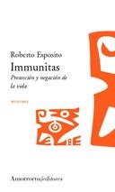 IMMUNITAS. PROTECCION Y NEGACION DE LA VIDA | 9789505187171 | ESPOSITO, ROBERTO | Llibreria La Gralla | Llibreria online de Granollers