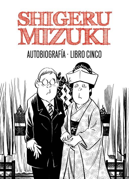 SHIGERU MIZUKI. AUTOBIOGRAFÍA. LIBRO 5 | 9788415685302 | MIZUKI, SHIGERU | Llibreria La Gralla | Llibreria online de Granollers