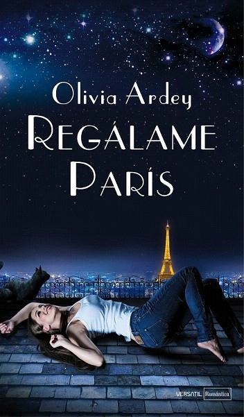 REGÁLAME PARÍS | 9788492929924 | ARDEY, OLIVIA | Llibreria La Gralla | Librería online de Granollers