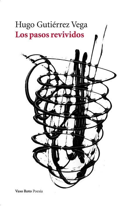 PASOS REVIVIDOS, LOS | 9788415168782 | GUTIÉRREZ VEGA, HUGO | Llibreria La Gralla | Librería online de Granollers