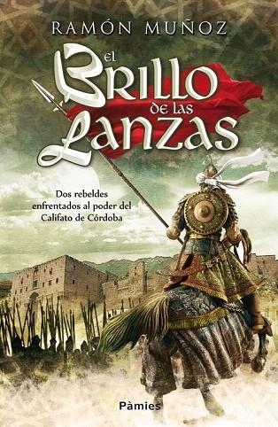 BRILLO DE LAS LANZAS, EL | 9788415433347 | MUÑOZ CARREÑO, RAMÓN | Llibreria La Gralla | Llibreria online de Granollers
