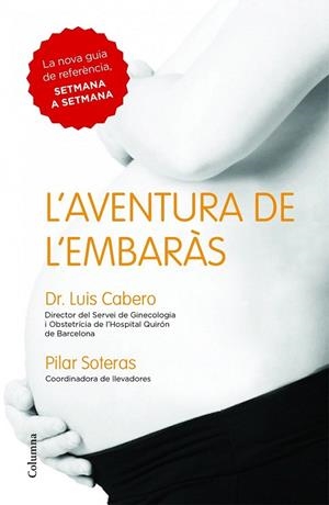 AVENTURA DE L'EMBARÀS, L' | 9788466418027 | CABERO, LUIS / SOTERAS GUASCH, PILAR | Llibreria La Gralla | Llibreria online de Granollers