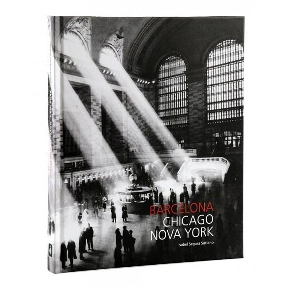 BARCELONA CHICAGO NOVA YORK | 9788498504552 | SEGURA SORIANO, ISABEL | Llibreria La Gralla | Llibreria online de Granollers