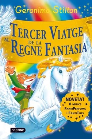 TERCER VIATGE AL REGNE DE LA FANTASIA (GERONIMO STILTON) | 9788492790197 | STILTON, GERONIMO | Llibreria La Gralla | Llibreria online de Granollers